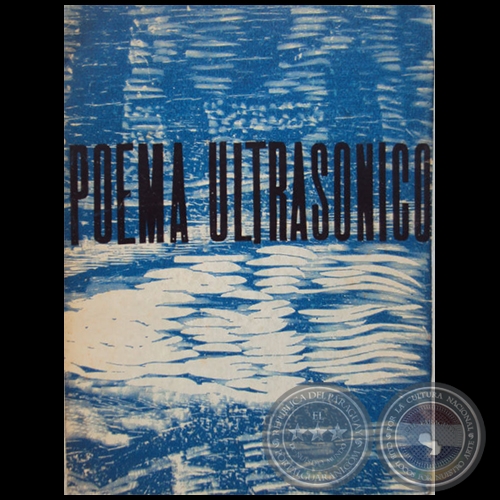 POEMA ULTRASONICO - Autora: ELSA WIEZELL - Año: 1969